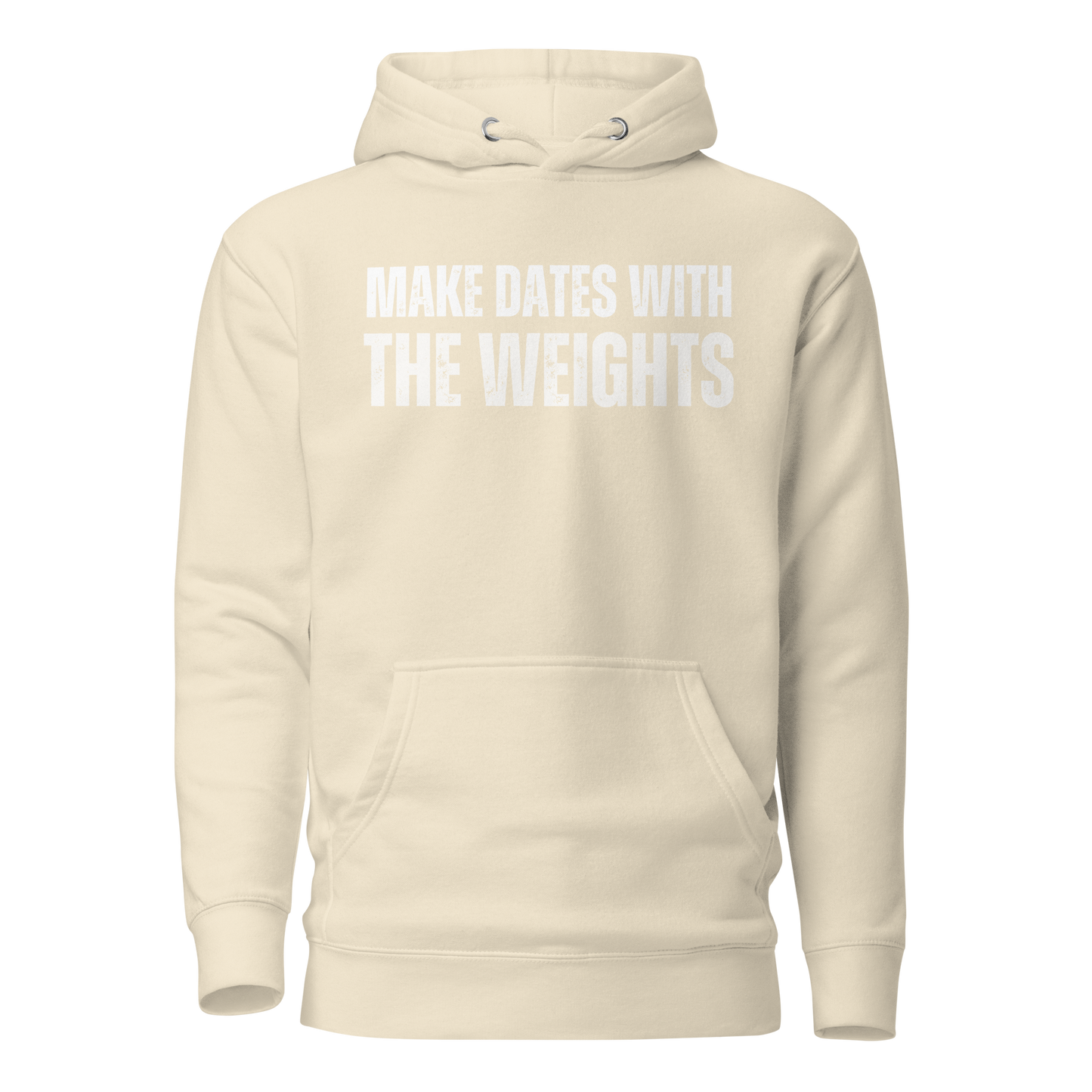 Make Dates With The Weights Hoodie